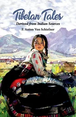 Cuentos tibetanos derivados de fuentes indias - Tibetan Tales Derived from Indian Sources