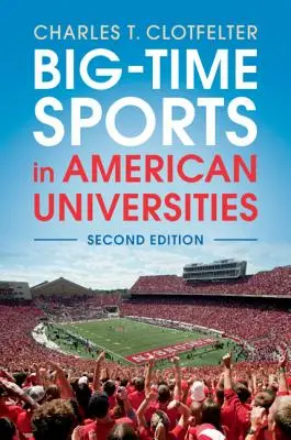 Los grandes deportes en las universidades estadounidenses - Big-Time Sports in American Universities