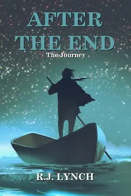 Después del fin: El viaje - After the End: The Journey