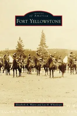 Fuerte Yellowstone - Fort Yellowstone