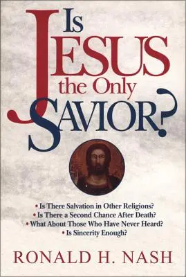 ¿Es Jesús el único Salvador? - Is Jesus the Only Savior?