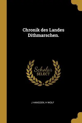 Chronik des Landes Dithmarschen.
