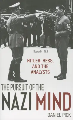 En busca de la mente nazi: Hitler, Hess y los analistas - Pursuit of the Nazi Mind: Hitler, Hess, and the Analysts