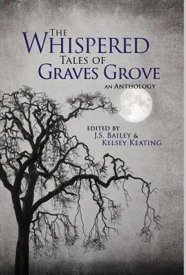 Los cuentos susurrados de Graves Grove - The Whispered Tales of Graves Grove