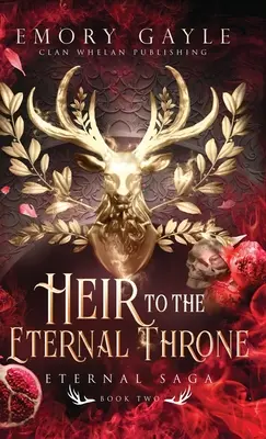 Heredero del Trono Eterno: Saga Eterna Libro 2 - Heir to the Eternal Throne: Eternal Saga Book 2