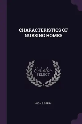 Características de las residencias de ancianos - Characteristics of Nursing Homes