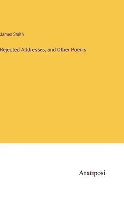 Discursos rechazados y otros poemas - Rejected Addresses, and Other Poems