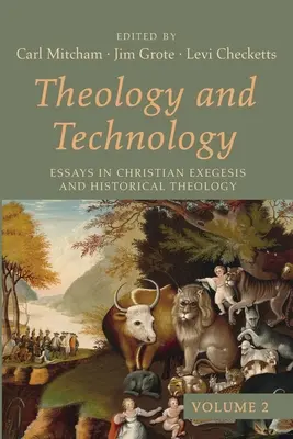 Teología y tecnología, volumen 2 - Theology and Technology, Volume 2