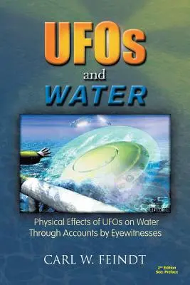 Los ovnis y el agua: Efectos físicos de los ovnis en el agua a través de los relatos de testigos presenciales - UFOs and Water: Physical Effects of UFOs on Water Through Accounts by Eyewitnesses