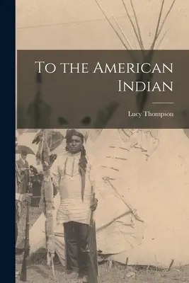 Al indio americano - To the American Indian