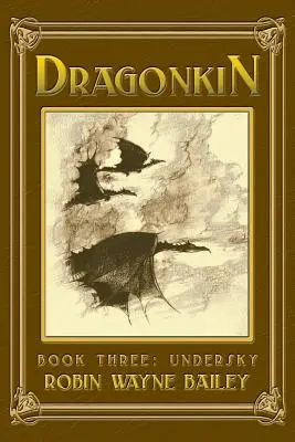 Dragonkin Libro Tres, Undersky - Dragonkin Book Three, Undersky