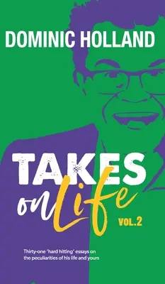 Dominic Holland se enfrenta a la vida Vol.2 - Dominic Holland Takes on Life Vol.2