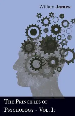 Los Principios De La Psicología - Vol I - The Principles Of Psychology - Vol I