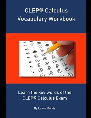 CLEP Chemistry Vocabulary Workbook: Aprende las palabras clave del examen CLEP de Química - CLEP Chemistry Vocabulary Workbook: Learn the key words of the CLEP Chemistry Exam