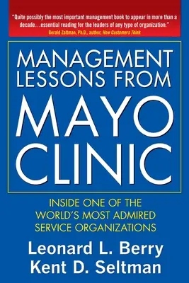 Lecciones de gestión de la Clínica Mayo (Pb) - Management Lessons from the Mayo Clinic (Pb)