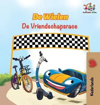 De Wielen De Vriendschapsrace: Las Ruedas La Carrera de la Amistad - Edición en neerlandés - De Wielen De Vriendschapsrace: The Wheels The Friendship Race - Dutch edition