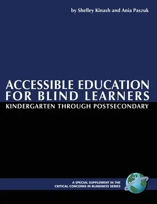 Educación accesible para alumnos ciegos desde el jardín de infancia hasta la enseñanza postsecundaria (PB) - Accessible Education for Blind Learners Kindergarten Through Postsecondary (PB)