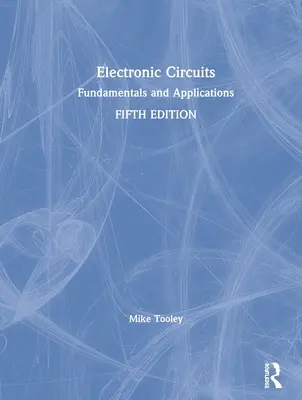 Circuitos electrónicos: Fundamentos y aplicaciones - Electronic Circuits: Fundamentals and Applications