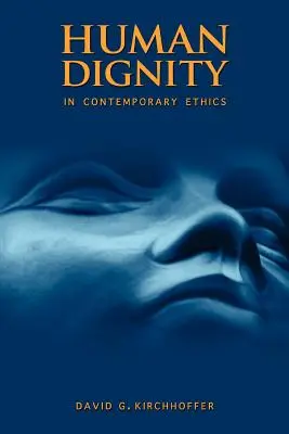 La dignidad humana en la ética contemporánea - Human Dignity in Contemporary Ethics