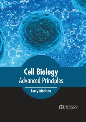 Biología Celular: Principios Avanzados - Cell Biology: Advanced Principles