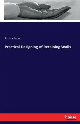 Diseño práctico de muros de contención - Practical Designing of Retaining Walls