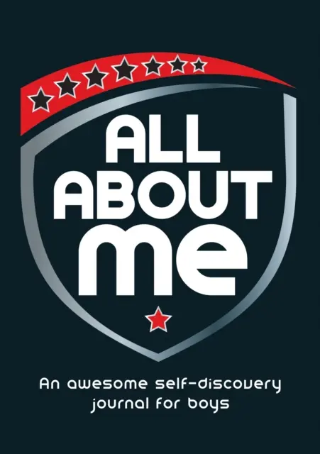 Todo sobre mí - Un asombroso diario de autodescubrimiento para niños - All About Me - An Awesome Self-Discovery Journal for Boys