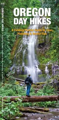 Excursiones de un día por Oregón: Guía plegable de senderos fáciles y accesibles - Oregon Day Hikes: A Folding Guide to Easy & Accessible Trails