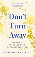 Don't Turn Away - Historias de mentes perturbadas en tiempos fracturados - Don't Turn Away - Stories of Troubled Minds in Fractured Times