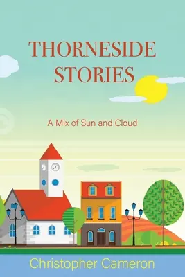 Historias de Thorneside: Una mezcla de sol y nubes - Thorneside Stories: A Mix of Sun and Cloud