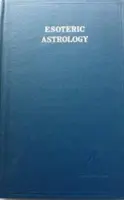 Astrología Esotérica, Vol. 3 - Esoteric Astrology, Vol. 3