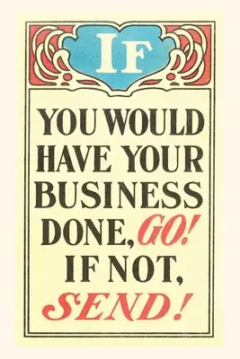 Diario Vintage Si quieres tener tu negocio hecho, vete - Vintage Journal If You Would Have Your Business Done, Go
