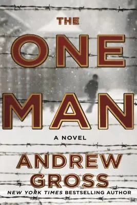 El hombre único: El apasionante e intenso bestseller de suspense sobre la Segunda Guerra Mundial - The One Man: The Riveting and Intense Bestselling WWII Thriller