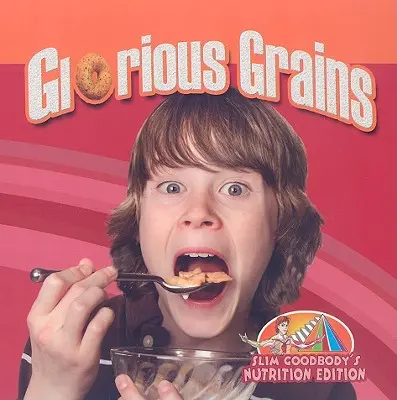Granos gloriosos - Glorious Grains