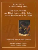 Primera, segunda y tercera cartas de San Juan y Apocalipsis a Juan (2ª ed.): Biblia de estudio católico Ignacio - The First, Second and Third Letters of St. John and the Revelation to John (2nd Ed.): Ignatius Catholic Study Bible