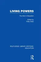 Living Powers(RLE Edu K) - Las artes en la educación - Living Powers(RLE Edu K) - The Arts in Education