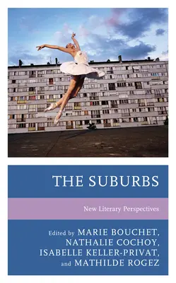 Los suburbios: Nuevas perspectivas literarias - The Suburbs: New Literary Perspectives