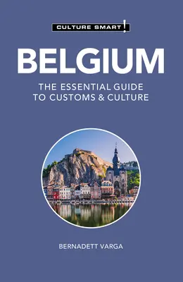 ¡Bélgica - Culture Smart! La guía esencial de costumbres y cultura - Belgium - Culture Smart!: The Essential Guide to Customs & Culture