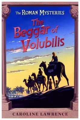 Misterios romanos: El mendigo de Volubilis - Libro 14 - Roman Mysteries: The Beggar of Volubilis - Book 14