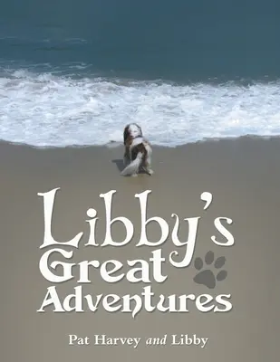 Las grandes aventuras de Libby - Libby's Great Adventures