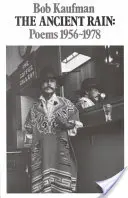 La lluvia antigua, poemas 1956-1978 - The Ancient Rain, Poems 1956-1978