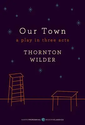 Nuestra ciudad: obra en tres actos - Our Town: A Play in Three Acts