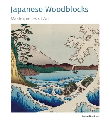 Bloques de madera japoneses Obras maestras del arte - Japanese Woodblocks Masterpieces of Art