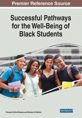 Vías de éxito para el bienestar de los estudiantes negros - Successful Pathways for the Well-Being of Black Students