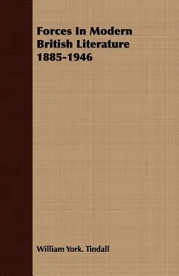 Las fuerzas de la literatura británica moderna 1885-1946 - Forces In Modern British Literature 1885-1946