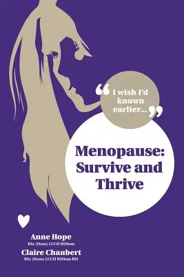 Menopausia: Sobrevivir y prosperar - Menopause: Survive and Thrive