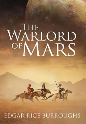 El caudillo de Marte (anotado) - The Warlord of Mars (Annotated)