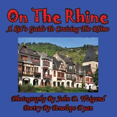 En el Rin: guía infantil para navegar por el Rin - On The Rhine---A Kid's Guide To Cruising The Rhine