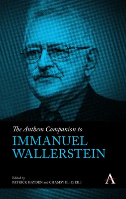 El Anthem Companion de Immanuel Wallerstein - The Anthem Companion to Immanuel Wallerstein