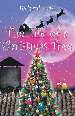 La vida de un árbol de Navidad - The Life of a Christmas Tree