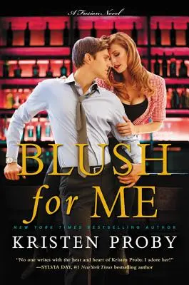 Blush for Me: Una novela de fusión - Blush for Me: A Fusion Novel